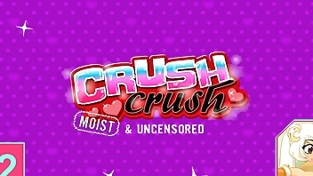 Crush Crush moist and Uncensored part 2