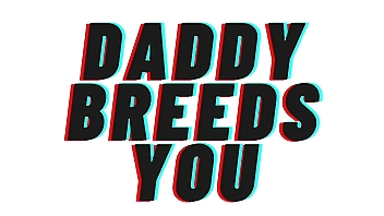 TEASER: Daddy Breeds You. Getting You Pregnant : [M4F] [DDLG] [AUDIO ONLY]